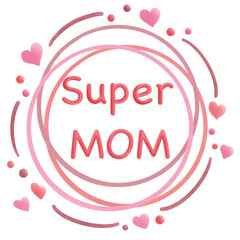 Fototapeta na wymiar hand lettering Super Mom