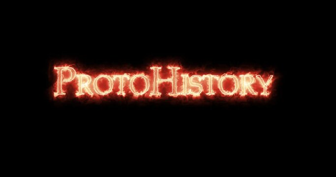 Protohistory written with fire. Loop