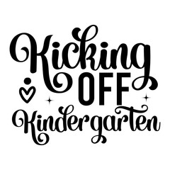 Kicking Off Kindergarten SVG Designs - obrazy, fototapety, plakaty