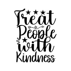 Treat People with Kindness SVG Cut File