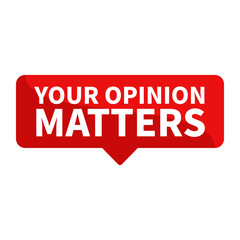 Your Opinion Matters Text In Red Rectangle Shape For Support Argument Emotional Social Media Business Marketing Campaign
