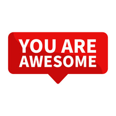 You Are Awesome Text In Red Rectangle Shape For Appreciation Support Information Announcement Business Marketing Social Media
