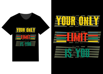 Motivational quotes modern typography black t shirt design.