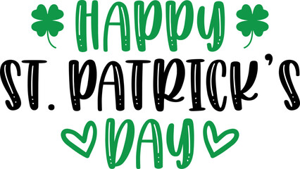 St Patricks Day typography design on plain white transparent isolated background for card, shirt, hoodie, sweatshirt, apparel, tag, mug, icon, poster or badge