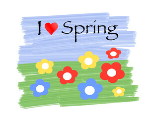 Spring flowers in a meadow with the inscription “I love spring. In many countries, March celebrates the arrival of spring.