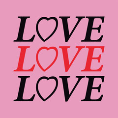 vector image written LOVE LOVE LOVE with pink background, print style Vector for silkscreen, dtg, dtf, t-shirts, signs, banners, Subimation Jobs or for any application