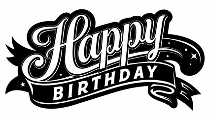Obraz premium A black and white Calligraphy writing phrase gold stars frame ribbon flag on a gorgeous greeting card poster. Happy birthday