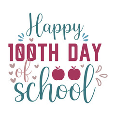 happy 100 day of school