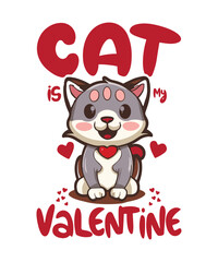 Cat is my love vector and typography t shirt design