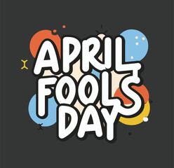 Happy April fools day Font  vector illustration design