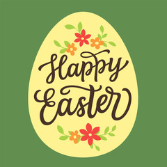 Happy Easter. Hand lettering text with flowers and leaves in egg shape. Vector typography for posters, greeting cards, banners, flyers - 733142744