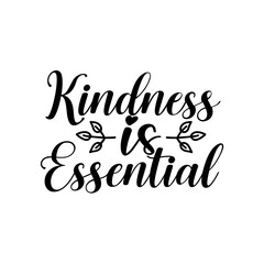 Kindness is Essential SVG Cut File