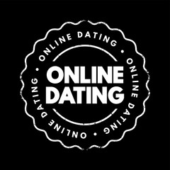 Fototapeta premium Online Dating - method used by people with a goal of searching for potential romantic partners, via the internet, text stamp concept background