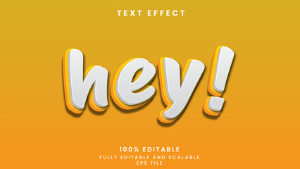 Fototapeta na wymiar Hey editable text effect 