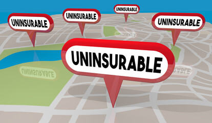 Uninsurable Homes Area Map Pins Locations Too High Risk to Cover No Insurance 3d Illustration - obrazy, fototapety, plakaty