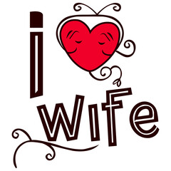 I love my wife