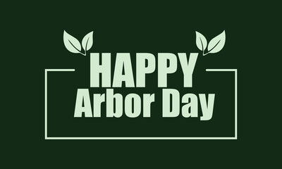 Obraz premium Happy Arbor Day Stylish Text Design