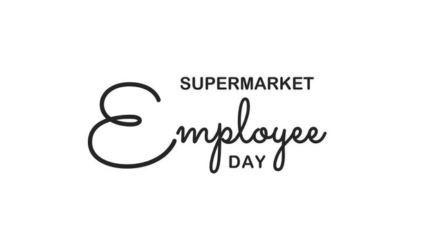 Supermarket Employee Day Text Animation. Great for Supermarket Employee Day Celebrations with transparent background, for banner, social media feed wallpaper stories