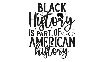 Fototapeta premium Black History - on white background,Instant Digital Download. Illustration for prints on t-shirt and bags, posters