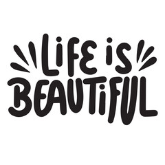 Obraz premium Life is Beautiful inscription. Handwriting text banner Life is Beautiful square composition. Hand drawn vector art.