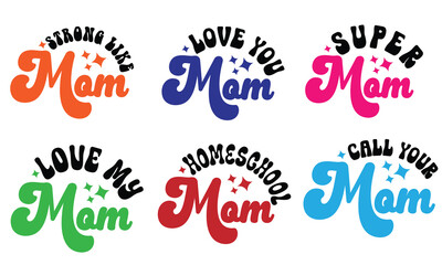Mom, Mother, Mama, Mommy, Typography SVG And T-Shirt Design Bundle EPS File 