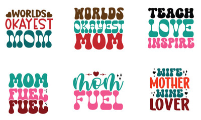 Retro Mom, Mother, Mama, Mommy, Typography SVG And T-Shirt Design Bundle EPS File 