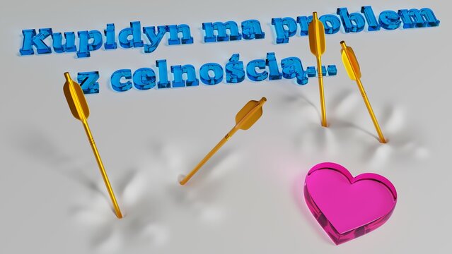 R&oacute;żowe szklane serce cztery niecelne strzały amora kupidyna na szarym tle niebieski błękitny napis Kupidyn ma problemy z celnością Cupid has accuracy problems