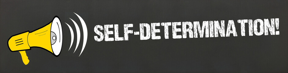 Self-Determination! - obrazy, fototapety, plakaty