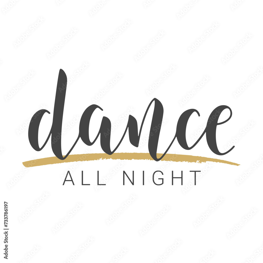 Wall mural Vector Stock Illustration. Handwritten Lettering of Dance All Night. Template for Banner, Card, Label, Postcard, Poster, Sticker, Print or Web Product. Objects Isolated on White Background. - Wall murals