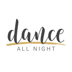 Vector Stock Illustration. Handwritten Lettering of Dance All Night. Template for Banner, Card, Label, Postcard, Poster, Sticker, Print or Web Product. Objects Isolated on White Background.