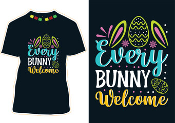 Every Bunny Welcome Easter Day T-Shirt Design