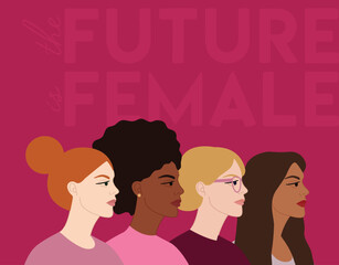 The future is female illustration with group of diverse female characters stand together. International Women s Day, 8 March. Woman empowerment concept. Pastel vector illustration