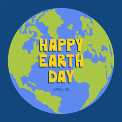 Happy Earth Day poster design with lettering. Planet Earth vector illustration. Saving planet, ecology, environment clipart