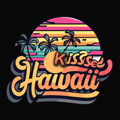 Sun Kissed Hawaii lettering palm tree sunset eps vector design Tropical Beach illustration for trendy t shirt and apparel design, hoodies, banner, print poster tropical emblem