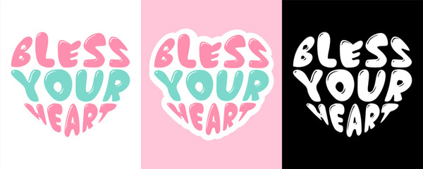 Bless Your Heart Sticker Design. Bless Your Heart T-Shirt Design. Typography t-shirt design for women. Stickers Bundle. Valentines day stickers 