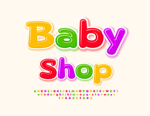 Vector colorful Signboard Baby Shop. Kids Glossy Font. Bright Creative Alphabet Letters and Numbers.