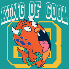 Illustration of little monster with text " King Of Cool " with horns and cell phone number in hand in background and in college style