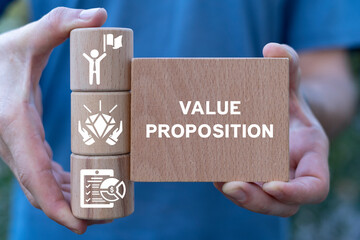 Value proposition business concept. The benefits of product or service to customers. Marketing and...