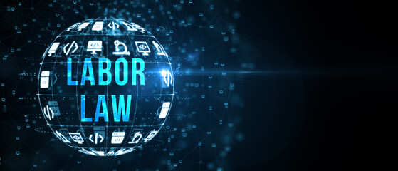 Business, Technology, Internet and network concept. Labor Law Lawyer Legal. 3d illustration
