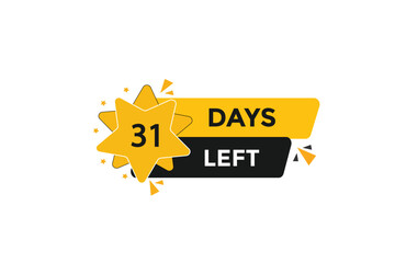 31 days left  countdown to go one time,  background template,31 days left, countdown sticker left banner business,sale, label button,