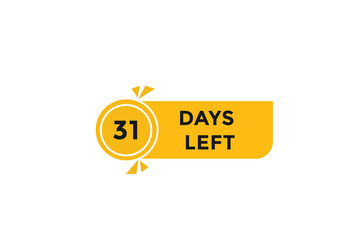 31 days left  countdown to go one time,  background template,31 days left, countdown sticker left banner business,sale, label button,