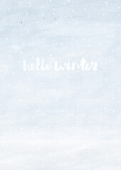 Winter landscape. Snowfall. Snowy valley. Watercolor landscape. Lettering Hello winter. Vertical poster.