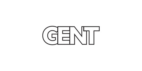 Gent in the Belgium emblem. The design features a geometric style, vector illustration with bold typography in a modern font. The graphic slogan lettering.