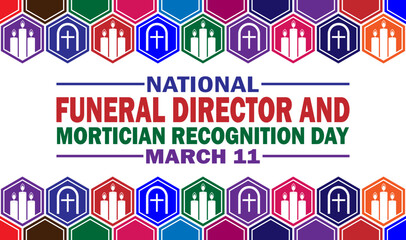 National Funeral Director and Mortician Recognition Day Vector Template Design Illustration. March 11. Suitable for greeting card, poster and banner