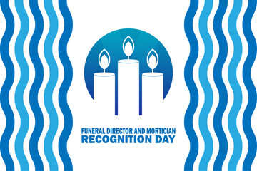 Funeral Director and Mortician Recognition Day Vector Illustration. Suitable for greeting card, poster and banner.