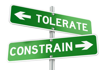 Tolerate or Constrain. Opposite traffic sign, 3D rendering isolated on transparent background