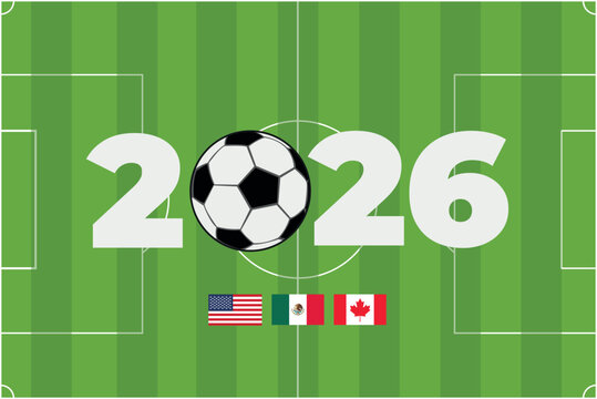 football field with year 2026 and flags USA, Mexico and Canada