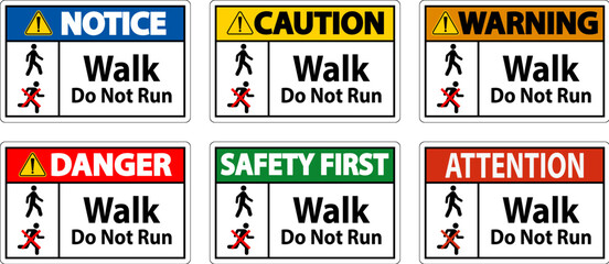 No Running Safety Sign, Safety First - Walk, Do Not Run