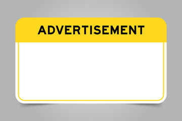 Label banner that have yellow headline with word advertisement and white copy space, on gray background