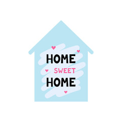 Home sweet home on house background. Vector Illustration for printing, backgrounds, covers and packaging. Image can be used for posters, stickers and textile. Isolated on white background.
